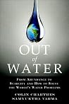 Out of Water: From Abundance to Scarcity and How to Solve the World's Water Problems