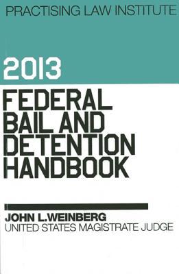 Federal Bail and Detention Handbook 2013