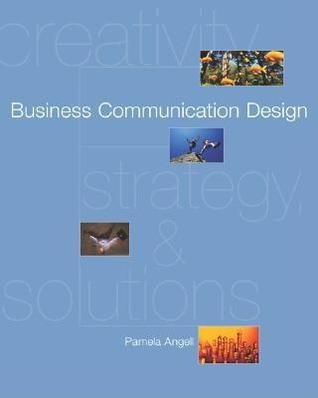 Business Communication Design : Creativity, Strategies, and Solutions