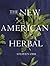 The New American Herbal by Stephen  Orr