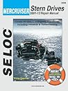 Mercruiser - All Gasoline Engines/Drives, 2001 thru 2013 (Seloc Marine Manuals)