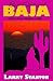 Best Stories of Baja
