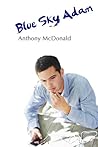 Blue Sky Adam by Anthony McDonald