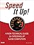 Speed It Up! a Non-Technical Guide for Speeding Up Slow Computers