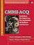 CMMI-Acq: Guidelines for Improving the Acquisition of Products and Services
