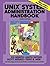 Unix System Administration Handbook by Evi Nemeth