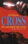 The Dark Behind the Curtain by Gillian Cross