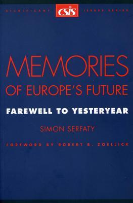 Memories of Europe's Future: Farewell to Yesteryear (Significant Issues Series)