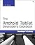 The Android Tablet Developer's Cookbook