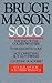 Bruce Mason Solo by Bruce Mason