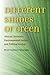 Different Shades of Green by Byron Caminero-Santangelo
