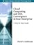Cloud Computing and Soa Convergence in Your Enterprise: A Step-By-Step Guide