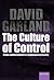 The Culture of Control: Crime and Social Order in Contemporary Society