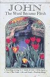 John: The Word Became Flesh (God's Word for Today) John: The Word Became Flesh (God's Word for Today)