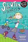Sleuth on Skates