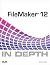 FileMaker 12 in Depth