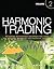 Harmonic Trading, Volume Two by Scott M. Carney