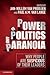 Power, Politics, and Paranoia by Jan-Willem Van Prooijen