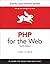 PHP for the Web: Visual QuickStart Guide