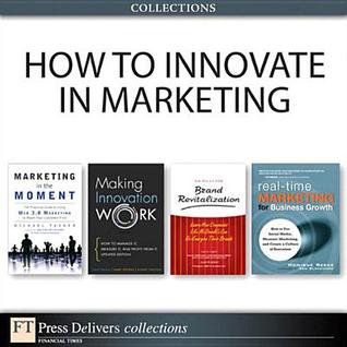 How to Innovate in Marketing [Collection]