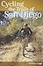 Cycling the Trails of San Diego: A Mountain Biker's Guide to the County