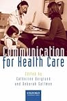 Communication for Healthcare Communication for Healthcare