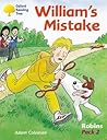 William's Mistake (Oxford Reading Tree: Stages 6-10: Robins: Pack 2)