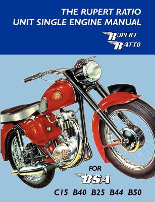 The Rupert Ratio Unit Single Engine Manual for BSA C15, B40, B25, B44, B50