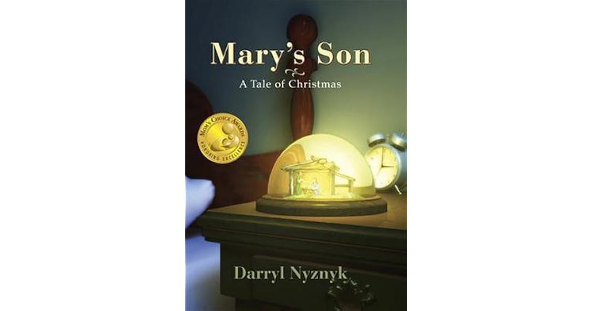 Mary's Son: A Tale of Christmas by Darryl Nyznyk