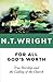 For All God's Worth by N.T. Wright