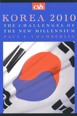 Korea 2010: The Challenges of the New Millennium (Significant Issues Series)