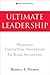 Ultimate Leadership: Winning Execution Strategies for Your Situation