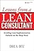 Lessons from a Lean Consultant: Avoiding Lean Implementation Failures on the Shop Floor