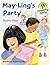 Oxford Reading Tree: Stages 9-10: Citizenship Stories: Book 4: May-Ling's Party