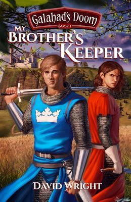 My Brother's Keeper (Galahad's Doom)