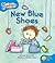 New Blue Shoes (Oxford Reading Tree: Stage 3: Snapdragons)