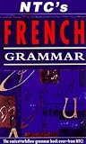 Ntc's French Grammar (Ntc's Grammar Series) (English and French Edition)