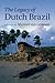 The Legacy of Dutch Brazil