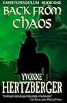 Back From Chaos, Earth's Pendulum Book One by Yvonne Hertzberger