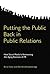 Putting the Public Back in Public Relations: How Social Media Is Reinventing the Aging Business of PR