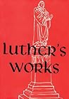 Luther's Works, V...