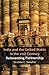 India and the United States in the 21st Century: Reinventing Partnership (CSIS Reports)