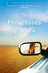 The Princesses of Iowa by M. Molly Backes