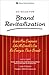 Six Rules for Brand Revitalization: Learn How Companies Like McDonald' Can Re-Energize Their Brands