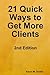 21 Quick Ways to Get More Clients