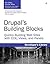 Drupal's Building Blocks: Q...