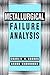 Metallurgical Failure Analysis