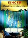 Window Treatments (Singer Sewing Reference Library)