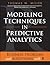 Modeling Techniques in Predictive Analytics: Business Problems and Solutions with R