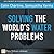 Solving the World's Water Problems by Colin Chartres
